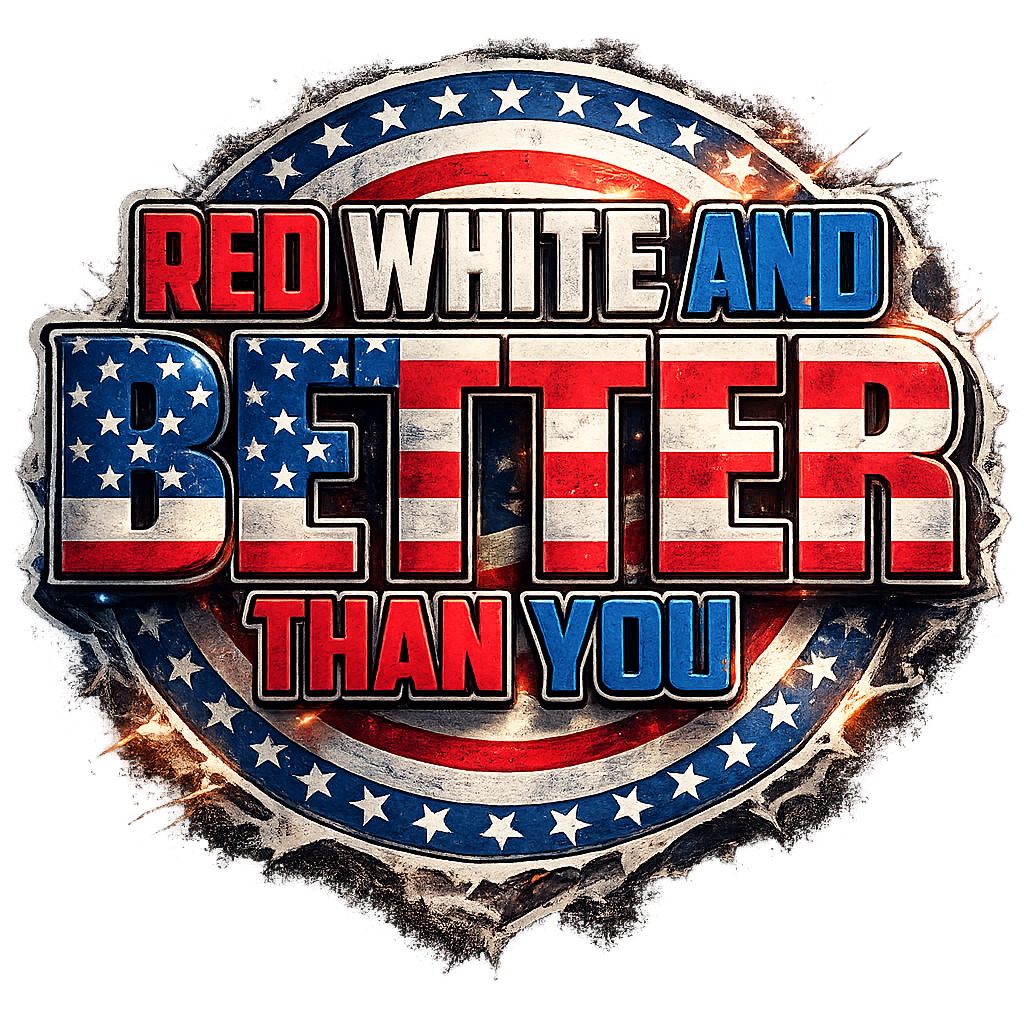T-Shirt - Red, White, and Better Than You