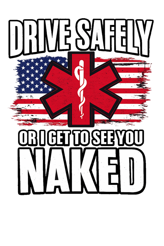 T-Shirt - Drive Safely