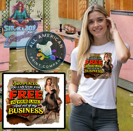 T-Shirt - Places you can Stay... -Retro Housewife Designs