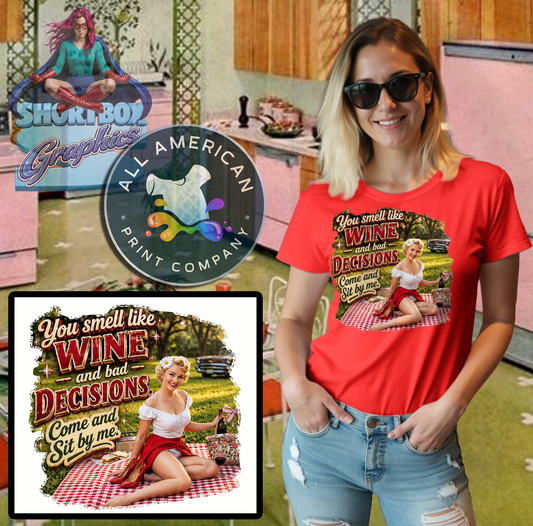 T-Shirt - Wine and Bad Decisions... -Retro Housewife Designs
